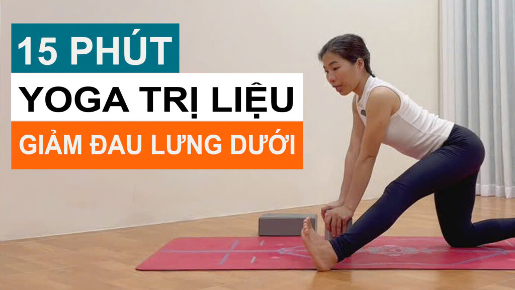 15 phút yoga trị liệu đau lưng dưới